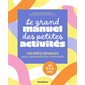 Le grand manuel des petites activités
