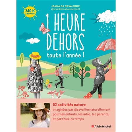 1 heure dehors toute l'année !