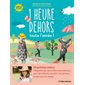 1 heure dehors toute l'année !