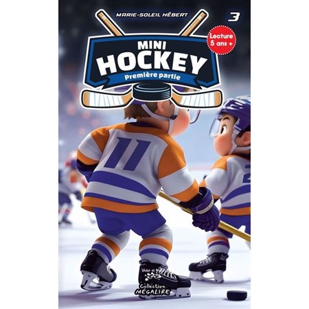 Mini hockey #3 Première partie
