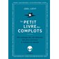 Le petit livre des complots