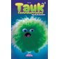 Tauk l'extraterrestre #4 Toc, toc, toc, qui est là?