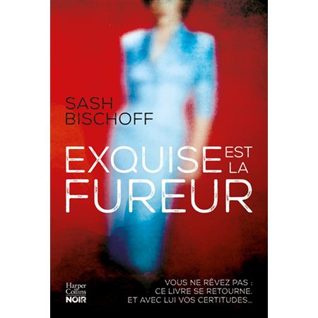 Exquise est la fureur