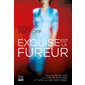 Exquise est la fureur