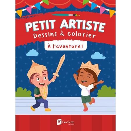 Petit artiste, Dessin à colorier : À l'aventure !