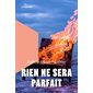 Rien ne sera parfait