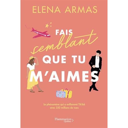 Fais semblant que tu m'aimes