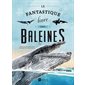 Le fantastique livre des baleines