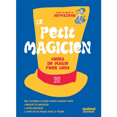 Le petit magicien : Tours de magie pour tous