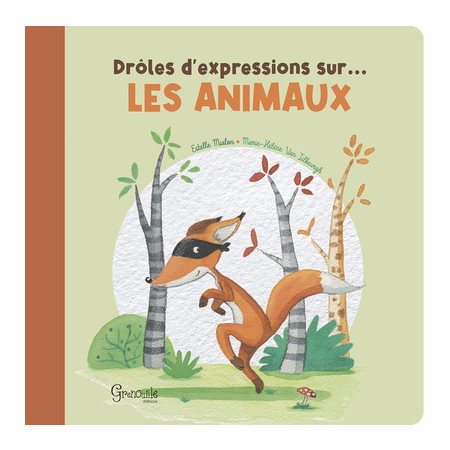 Drôles d'expressions sur... les animaux