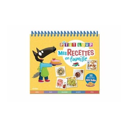 P'tit Loup : Mes recettes en famille