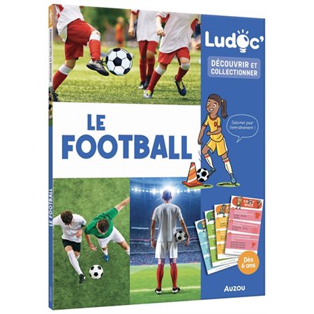Découvrir et collectionner : Le football