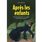 Après les enfants