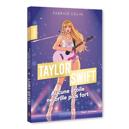 Taylor Swift : aucune étoile ne brille plus fort