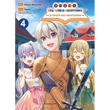 Noble new world adventures : la guilde des aventuriers #4