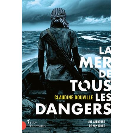 La mer de tous les dangers