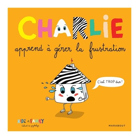 Charlie apprend à gérer la frustration