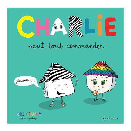 Charlie veut tout commander