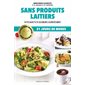 Sans produits laitiers : 21 jours de menus