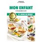 Mon enfant : 21 jours de menus