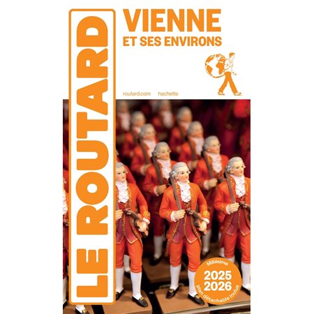Vienne et ses environs : 2025-2026, Le guide du routard