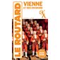 Vienne et ses environs : 2025-2026, Le guide du routard