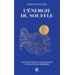 L'énergie du souffle