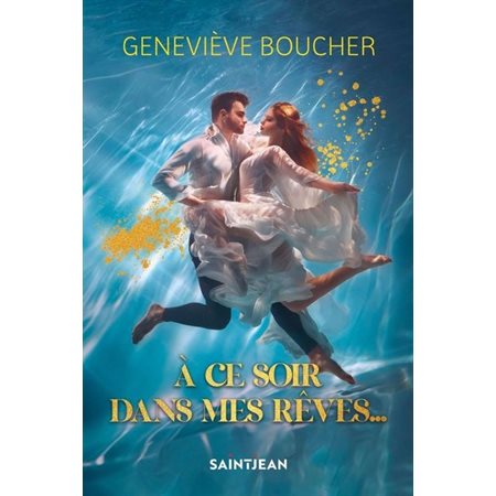 À ce soir dans mes rêves...