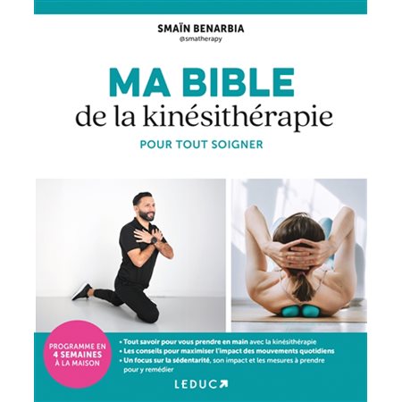Ma bible de la kinésithérapie pour tout soigner