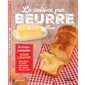 La cuisine pur beurre, c'est meilleur !