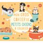 Mon gros cahier de petits chiens à colorier