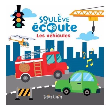 Soulève et Écoute : Les véhicules