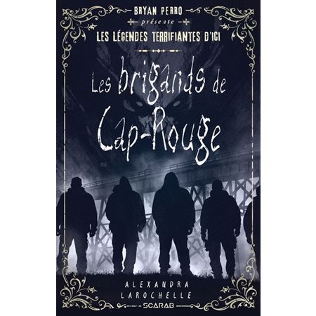 Les brigands de Cap-Rouge