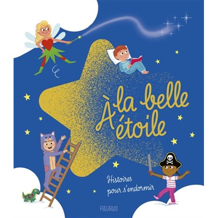 A la belle étoile : histoires pour s'endormir