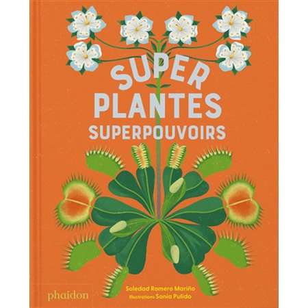 Super plantes, superpouvoirs