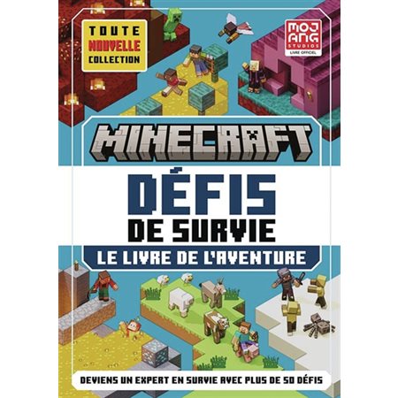 Minecraft, défis de survie : Le livre de l'aventure
