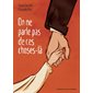 On ne parle pas de ces choses-là