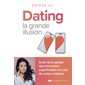 Dating : la grande illusion