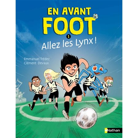 En avant foot #1 Allez les Lynx !