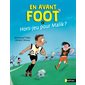 En avant foot ! #2 Hors-jeu pour Malik