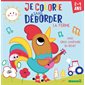 Je colorie sans déborder (2-4 ans) : La ferme