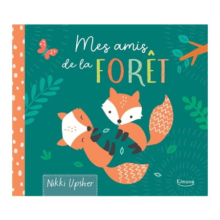 Mes amis de la forêt