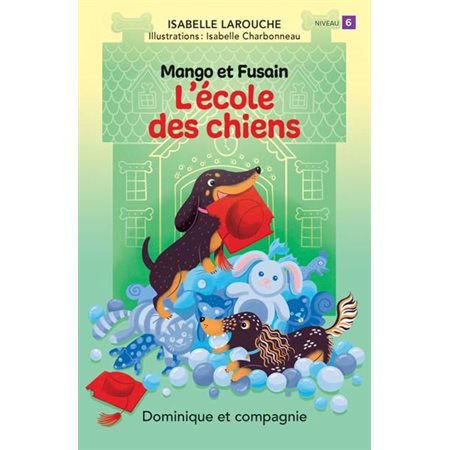 Mango et Fusain : L'école des chiens