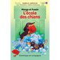 Mango et Fusain : L'école des chiens