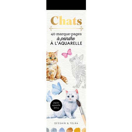 Chats : 40 marque-pages à peindre à l'aquarelle