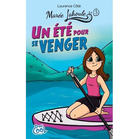 Marée Lahoule #3 Un été pour se venger