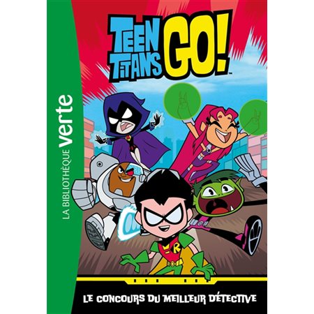 Teen titans go! #1 Le concours du meilleur détective