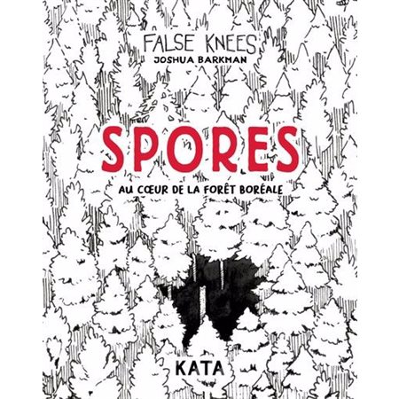Spores : Au cœur de la forêt boréale