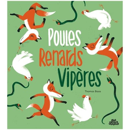Poules, renards, vipères