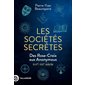 Les sociétés secrètes : XVIIe-XXIe siècle